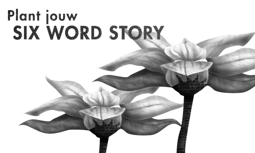 Plant Je Six Word Story